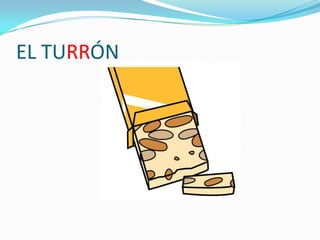 EL TURRÓN

 