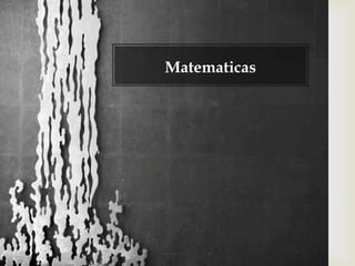 Matematicas

 