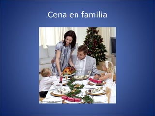 Cena en familia