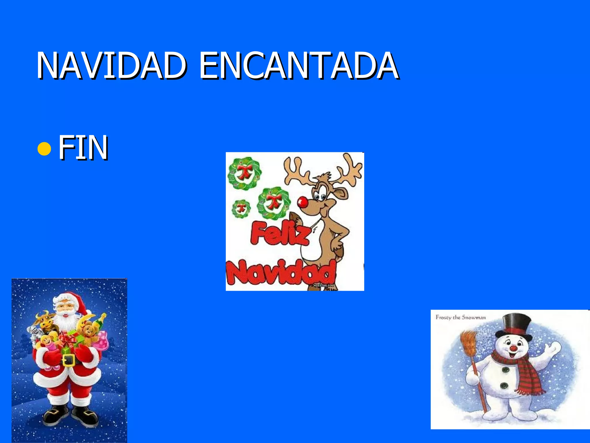 NAVIDAD ENCANTADA FIN