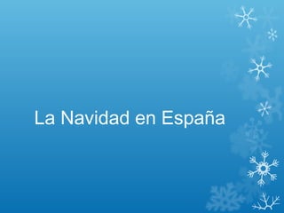 La Navidad en España

 