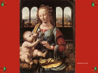 Leonardo da Vinci
 