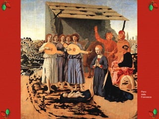 Piero
della
Francesca
 