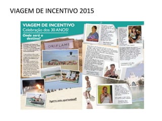 VIAGEM DE INCENTIVO 2015
 