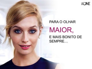 PARA O OLHAR
MAIOR,
E MAIS BONITO DE
SEMPRE…
 