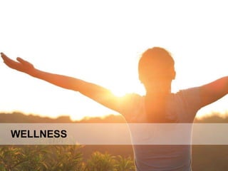WELLNESS
 