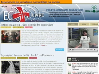 Experiência de jornalismo comunitário na escola 