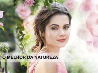 O MELHOR DA NATUREZA
 