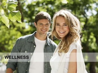 WELLNESS
 