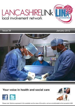 Issue 34                                                                                         January 2012




Please note: Opinions expressed in this newsletter are the views of the author, and are not attributable to the Lancashire LINK.
 