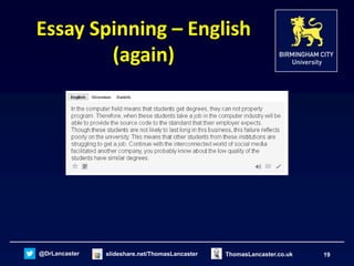 @DrLancaster slideshare.net/ThomasLancaster 19ThomasLancaster.co.uk
Essay Spinning – English
(again)
 