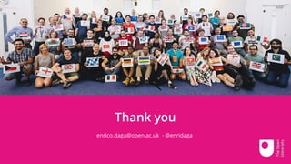enrico.daga@open.ac.uk - @enridaga
Thank you
 