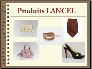 Produits LANCEL
 