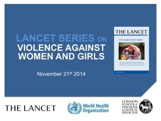 The Lancet Series on Violence Against Women and Girls | PDF