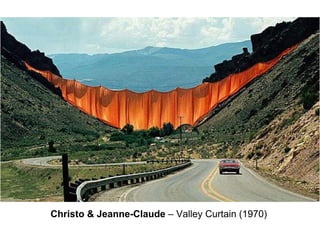 Christo & Jeanne-Claude – Valley Curtain (1970)
 