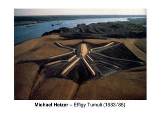 Michael Heizer – Effigy Tumuli (1983-'85)
 