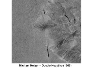 Michael Heizer – Double Negative (1969)
 