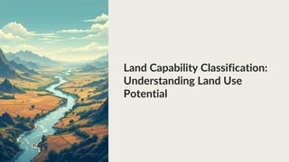 Land-Capability-Classification-Understanding-Land-Use-Potential.pdf ...
