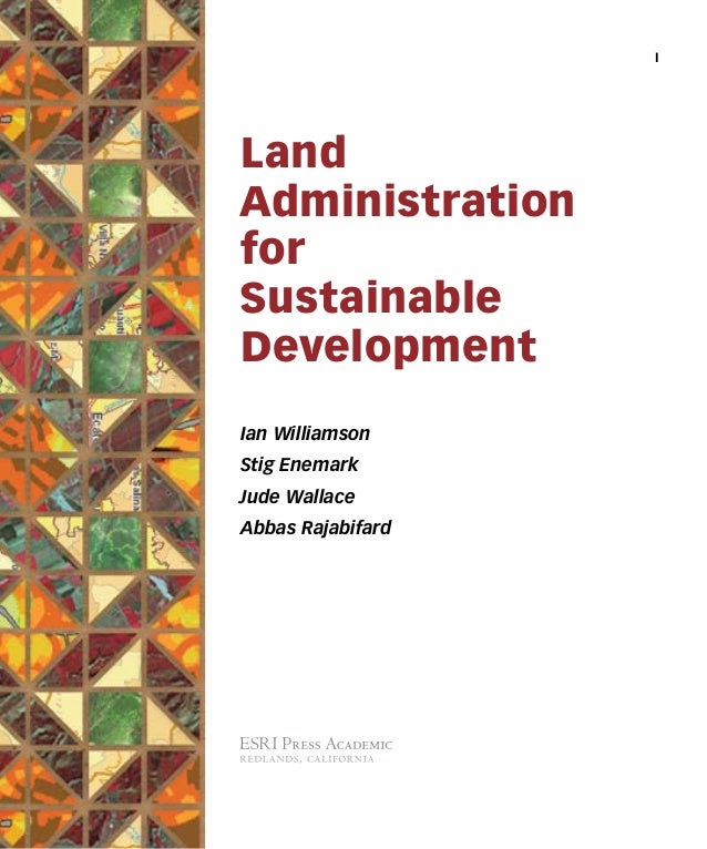 Land administration for_sustainable_development2012_ebook