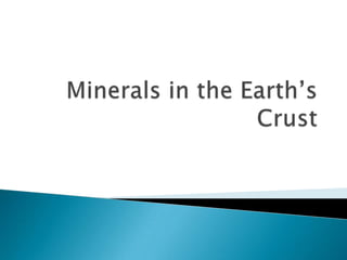 Minerals in the Earth’s Crust 