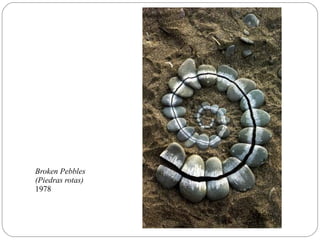 Broken Pebbles
(Piedras rotas)
1978
 