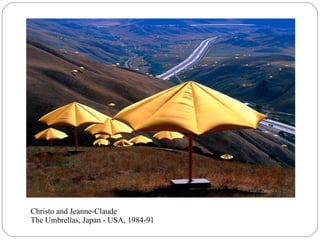 Christo and Jeanne-Claude
The Umbrellas, Japan - USA, 1984-91
 