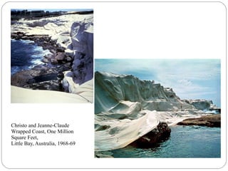 Christo and Jeanne-Claude
Wrapped Coast, One Million
Square Feet,
Little Bay, Australia, 1968-69
 