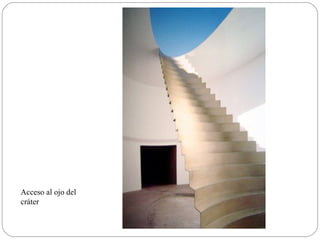 Acceso al ojo del
cráter
 