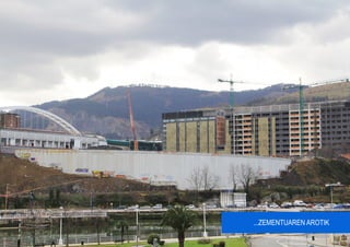 ...ZEMENTUAREN AROTIK
 