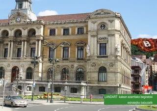 Foto vista a pie de calle




                            LANDART kalean ezarritako begiratoki
                                             estratejiko batzutatik
 