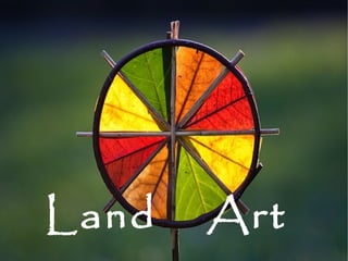 Land  Art 