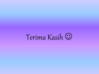 Terima Kasih 
 
