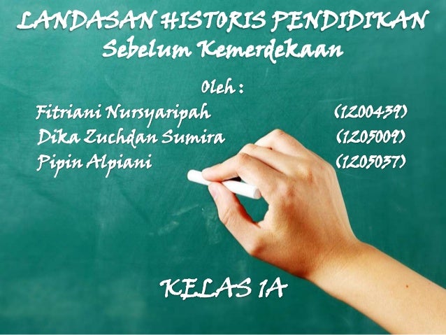 Landasan Historis Pendidikan