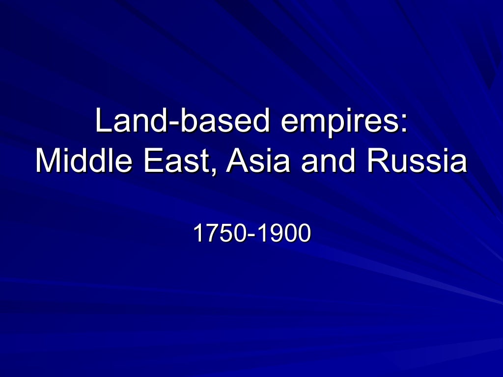 Reactions and Reforms of Land Based Empires