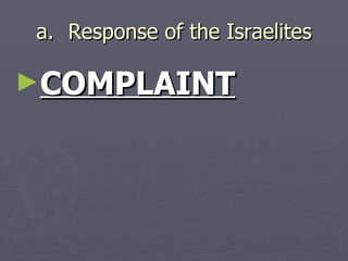 Response of the Israelites COMPLAINT 
