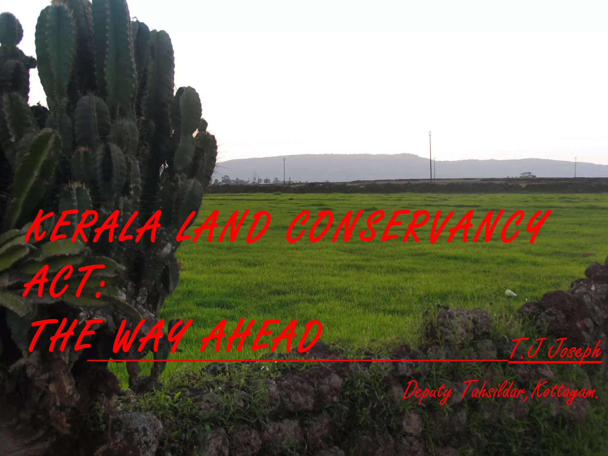 Kerala Land Conservancy Act Solve your land problems in Kerala bhoomi