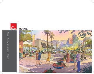 LandscapeArchitecture|Planning|Design
RETAIL
 