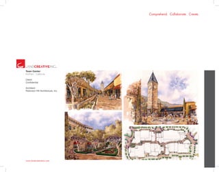 www.landcreativeinc.com
Comprehend. Collaborate. Create.
Town Center
Northern . California
Client:
Confidential
Architect:
Robinson Hill Architecture, Inc.
 