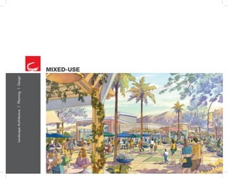 LandscapeArchitecture|Planning|Design
MIXED-USE
 