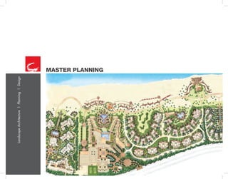 LandscapeArchitecture|Planning|Design
MASTER PLANNING
 