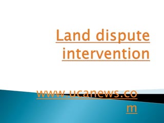 Land dispute intervention www.ucanews.com 