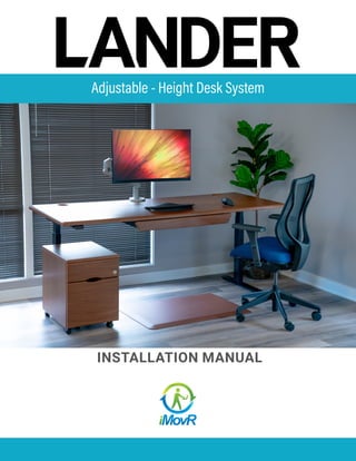 INSTALLATION MANUAL
Adjustable - Height Desk System
 