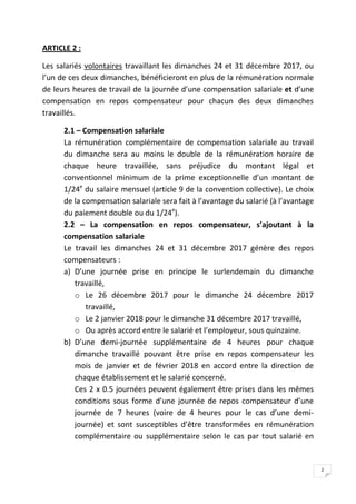 2
ARTICLE 2 :
Les salariés volontaires travaillant les dimanches 24 et 31 décembre 2017, ou
l’un de ces deux dimanches, bé...