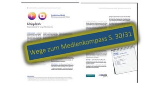 Wege zum Medienkompass S. 30/31
 