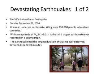 Where did the largest earthquake ever recorded on a seismograph occur
