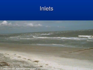 Inlets

www.ncsu.edu/.../sc/hunting2/hunting2.html

 