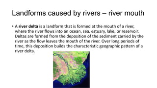 Landforms along rivers | PPTX