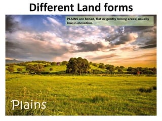 Different Land forms