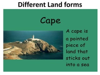 Different Land forms