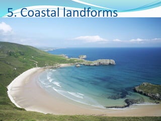 5. Coastal landforms
 